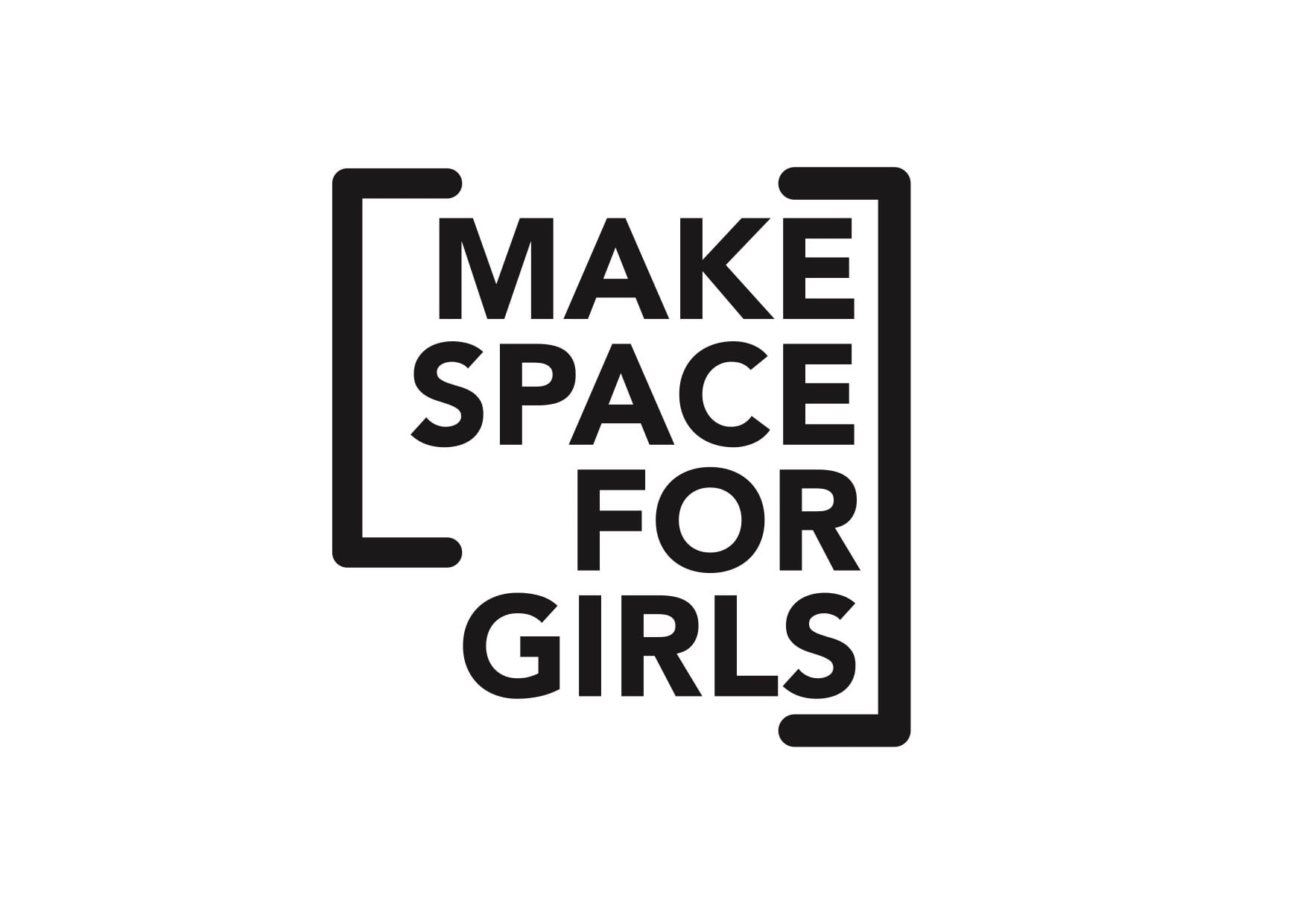 Make space for girls