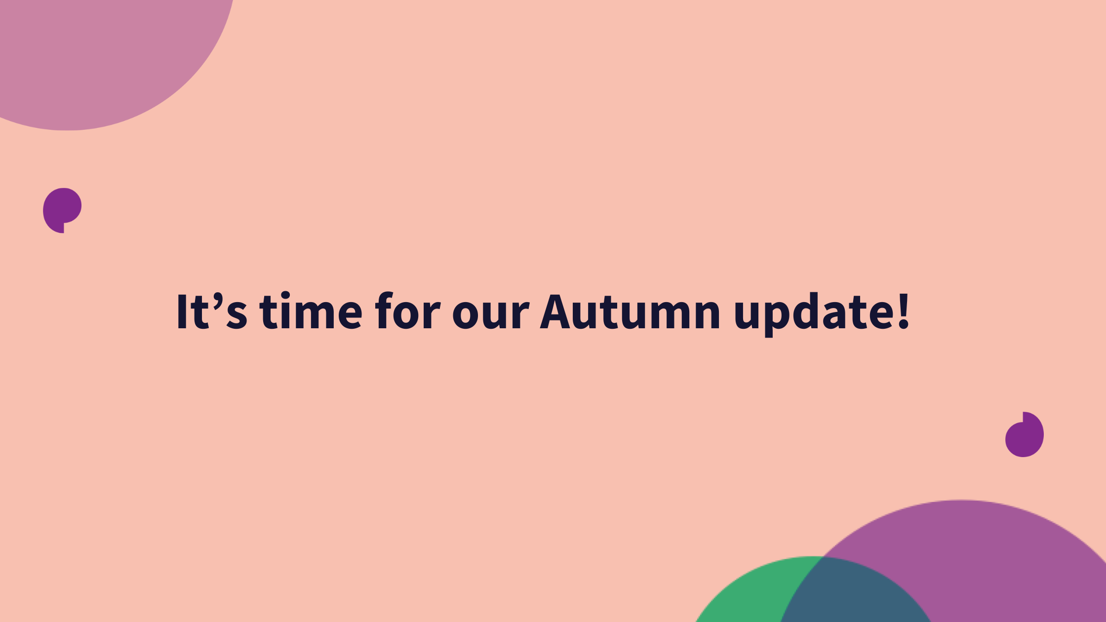Commonplace Autumn Update