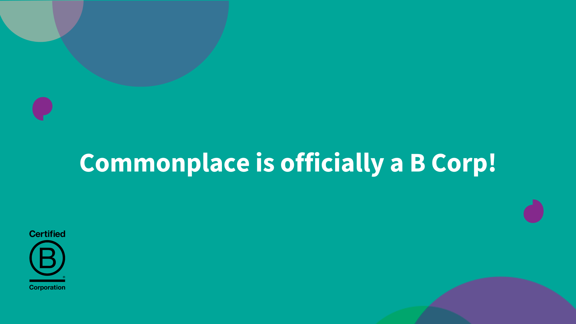 Furthering our mission with B Corp certification