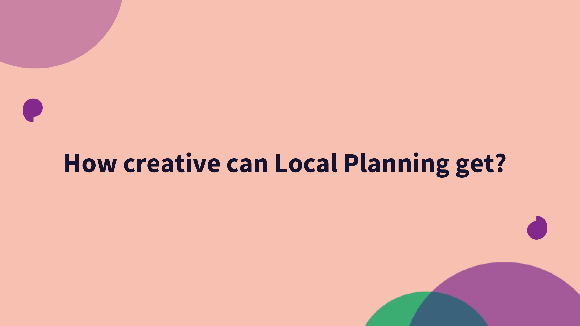 5 examples of effective local planning engagements